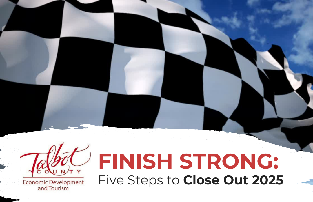 Finish Strong: Five Steps to Close Out 2025